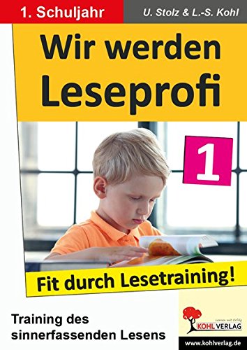 Wir werden Leseprofi, Fit durch Lesetraining: 1. Schuljahr
