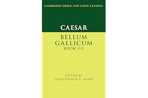 Caesar: Bellum Gallicum Book VII (Cambridge Greek and Latin Classics)