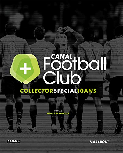 Télécharger Canal Football Club Livre eBook France
