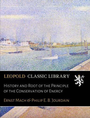 History and Root of the Principle of the Conservation of Energy