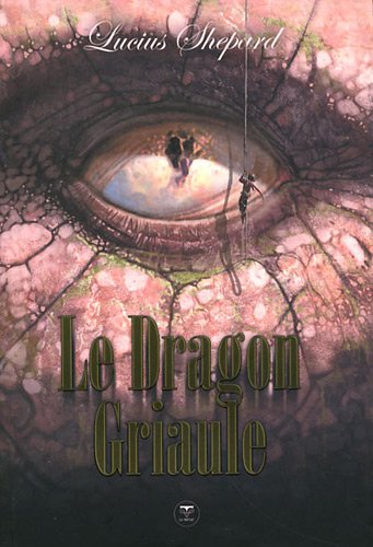 couverture de : Le Dragon Griaule : Int&eacute;grale