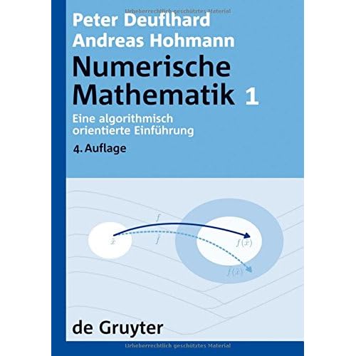 [PDF] Download Numerische Mathematik: Eine algorithmisch orientierte Einführung (De Gruyter Lehrbuch) Kostenlos