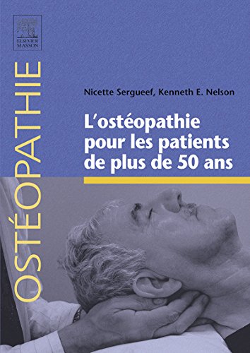 L'ostéopathie pour les patients de plus de 50 ans L'ostéopathie pour les patients de plus de 50 ans