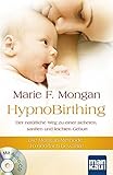 Image de HypnoBirthing. Der natürliche Weg zu einer sicheren, sanften und leichten Geburt: Die Mongan-Methode - 10000fach bewährt! Mit Audio-CD!