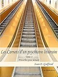 Image de Les Carnets d'un psychiatre littéraire. Tome 3. Proverbes pour demain