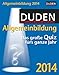 Duden Allgemeinbildung 2014: Das große Quiz fürs ganze Jahr by 