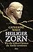 Heiliger Zorn: Wie die frühen Christen die Antike zerstörten - Mit zahlreichen farbigen Abbildungen by 