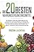 Produktbild Die 20 besten Nahrungsergänzungsmittel: Ein gesundes, vitales und langes Leben mit 5 HTP, Astaxanthin, Alpha Liponsäure, B12, Basenpulver, Kurkuma, Calcium, Chrom, Chlorella, Coenzym Q10, D3