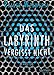 Das Labyrinth vergisst nicht by Rainer Wekwerth