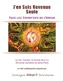 Image de J'en Suis Revenue Seule: Tous les Sacrifices de l'Amour