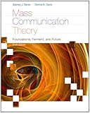 Image de Mass Communication Theory: Foundations, Ferment, and Future