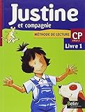 Méthode de lecture CP Justine et compagnie. : Livret 1