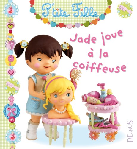 couverture de : Jade joue &agrave; la coiffeuse