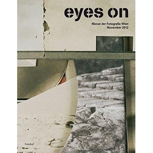 [PDF] Download Eyes On †“ Monat der Fotografie Wien: November 2012 Kostenlos