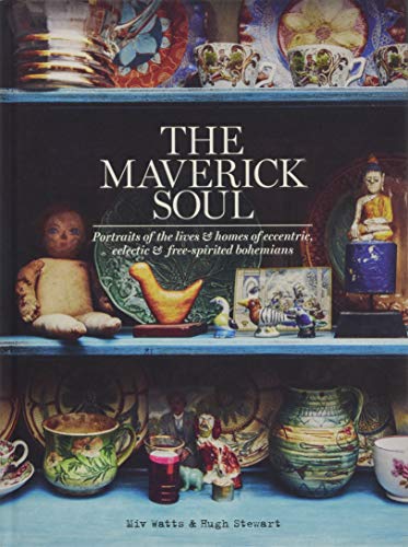 The Maverick Soul: A Celebration of Bohemian Interiors