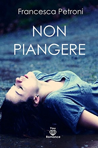 F Francesca Petroni - Non piangere (2016)