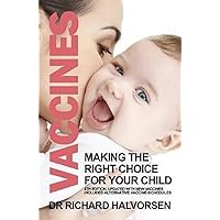 Vaccines: Making the Right Choice for Your Child