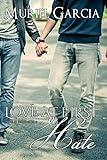 Love At First Hate (Love At Firsts Book 2) (English Edition) by Muriel Garcia