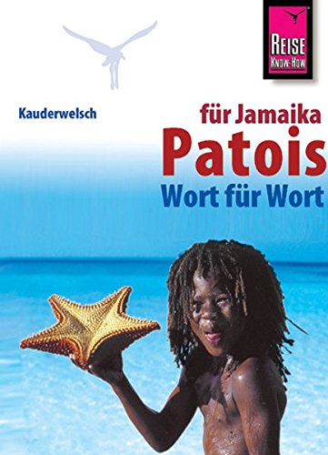Preisvergleich Produktbild Kauderwelsch, Patois für Jamaikareisende