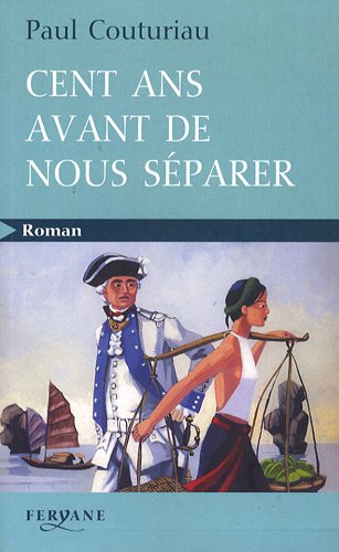 Cent ans avant de nous séparer