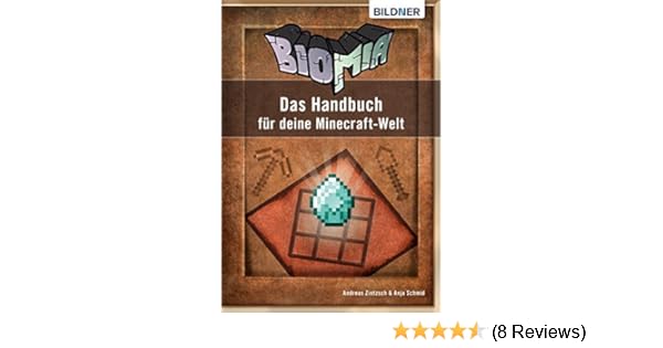Biomia Das Handbuch Fur Deine Minecraft Welt Ebook Andreas