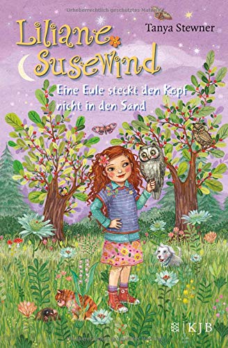 Liliane Susewind - Eine Eule steckt den Kopf nicht in den Sand (Liliane Susewind ab 8)
