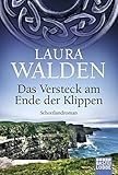 Image de Das Versteck am Ende der Klippen: Roman (Allgemeine Reihe. Bastei Lübbe Taschenbücher)