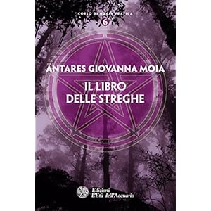 Il libro delle streghe (Corso di magia pratica)