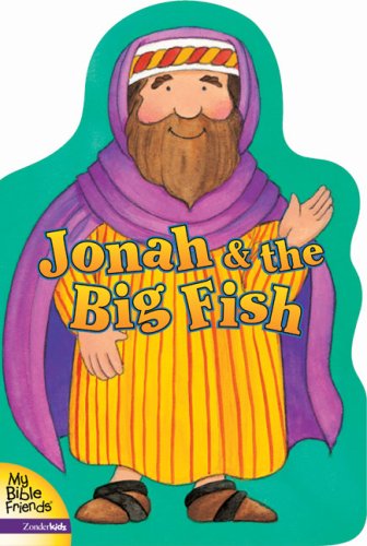 Jonah & the Big Fish (My Bible Friends)