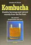 Image de Kombucha: Healthy Beverage And Natural Remedy from the Far East