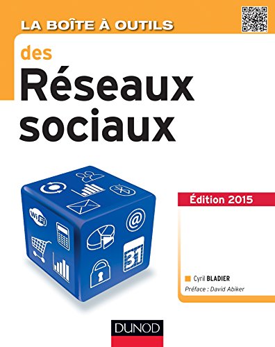 La Boîte à outils des réseaux sociaux - 3e éd. (BàO La Boîte à Outils)