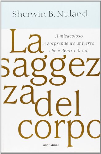 La saggezza del corpo La saggezza del corpo
