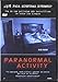 Paranormal activity [DVD]