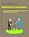 Einfach Coaching: Das Praxisbuch für Führungskräfte, Projektleiter und Personalverantwortliche by 