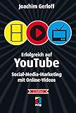Erfolgreich auf YouTube: Social-Media-Marketing mit Online-Videos (mitp Die kleinen Schwarzen) by Joachim Gerloff
