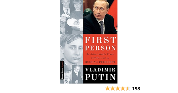 First Person An Astonishingly Frank Self Portrait By Russia S President Vladimir Putin Publicaffairs Reports Amazon De Putin Fremdsprachige Bucher