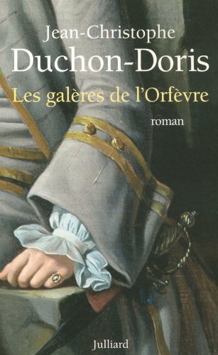 Download Les galères de l'orfèvre, Marseille 1703 Download Les galères de l'orfèvre, Marseille 1703