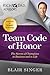 Produktbild Team Code of Honor: The Secrets of Champions in Business and in Life (Rich Dad's Advisors (Paperback))