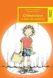 Clémentine a tous les talents