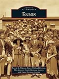 Image de Ennis (Images of America) (English Edition)