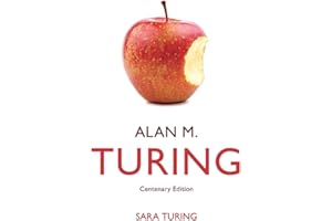 Alan M. Turing: Centenary Edition