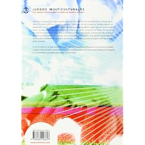 JUEGOS MULTICULTURALES. 225 juegos tradicionales para un mundo global (Educación Física / Pedagogía / Juegos)