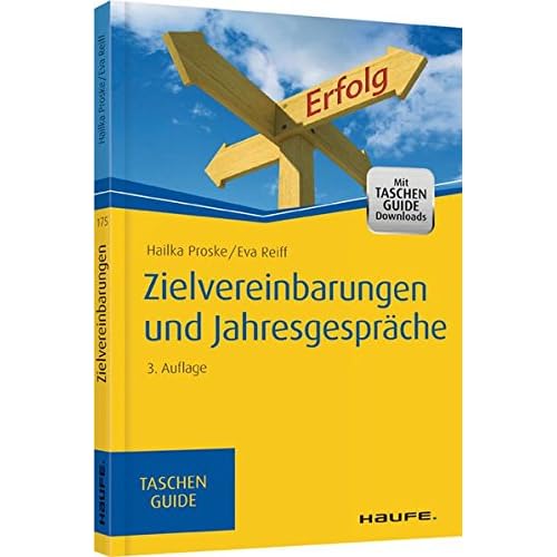 Zielvereinbarungen und Jahresgespräche (Haufe TaschenGuide)