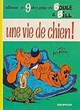 BOULE & BILL TOME 9 : UNE VIE DE CHIEN !