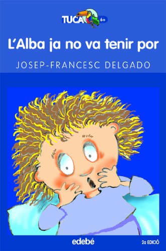 L’Alba ja no va tenir més por: 17 (Tucà blau)