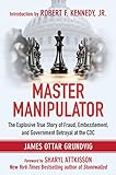 Image de Master Manipulator: The Explosive True Story of Fraud, Embezzlement, and Government Betray
