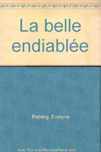 BELLE ENDIABLEE (LA)