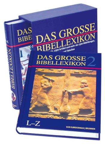 Download Das große Bibellexikon: 3000 Stichworte, 2500 Artikel und mehr als 1500 Abbildungen, Karten, Fotos, Diagramme und Tabellen