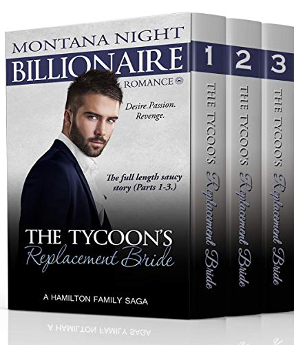 The Tycoon's Replacement Bride - Complete Trilogy: Billionaire Erotic Romance (English Edition) The Tycoon's Replacement Bride - Complete Trilogy: Billionaire Erotic Romance (English Edition)