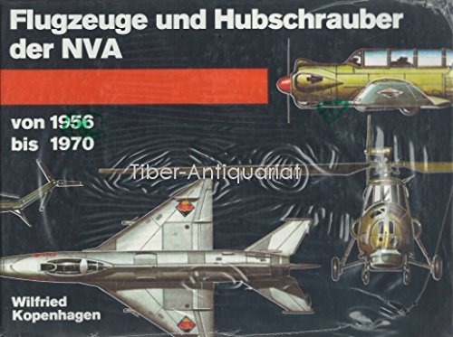 Download Flugzeuge und Hubschrauber der NVA von 1956 bis 1970 Download Flugzeuge und Hubschrauber der NVA von 1956 bis 1970